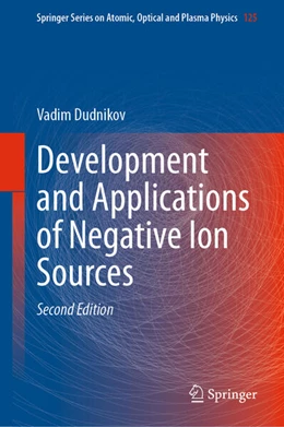 Abbildung von Dudnikov | Development and Applications of Negative Ion Sources | 2. Auflage | 2023 | 125 | beck-shop.de