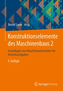 Abbildung von Sauer | Konstruktionselemente des Maschinenbaus 2 | 9. Auflage | 2025 | beck-shop.de