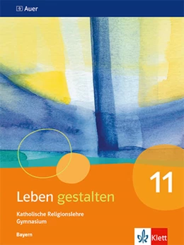 Abbildung von Leben gestalten 11. Ausgabe Bayern | 1. Auflage | 2024 | beck-shop.de