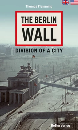 Abbildung von Flemming | The Berlin Wall | 1. Auflage | 2023 | beck-shop.de