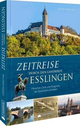 Abbildung von Seischab | Zeitreise durch den Landkreis Esslingen | 1. Auflage | 2023 | beck-shop.de