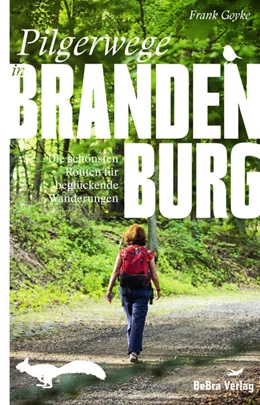 Abbildung von Goyke | Pilgerwege in Brandenburg | 1. Auflage | 2023 | beck-shop.de