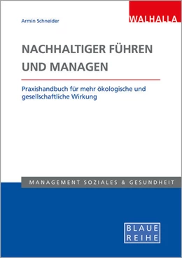 Abbildung von Schneider | Nachhaltiger führen und managen | 1. Auflage | 2023 | beck-shop.de