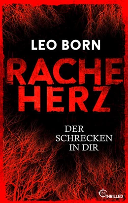 Abbildung von Born | Racheherz. Der Schrecken in dir | 1. Auflage | 2023 | beck-shop.de
