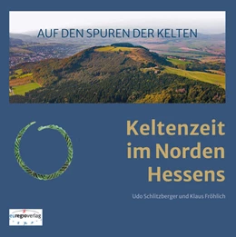 Abbildung von Schlitzberger / Fröhlich | AUF DEN SPUREN DER KELTEN | 1. Auflage | 2022 | beck-shop.de