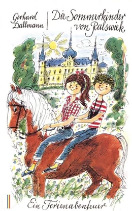 Abbildung von Dallmann | Die Sommerkinder von Ralswiek | 1. Auflage | 2023 | beck-shop.de