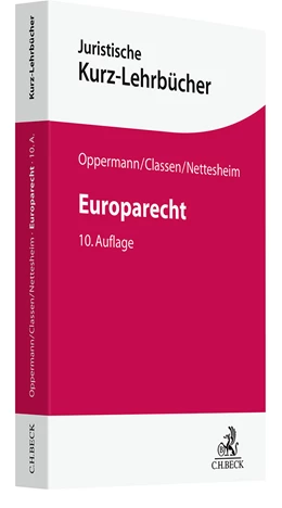 Abbildung von Oppermann / Classen | Europarecht | 10. Auflage | 2025 | beck-shop.de