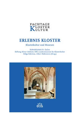 Abbildung von Stiftsbibliothek St. Gallen / Stiftung Kloster Dalheim. LWL-Landesmuseum für Klosterkultur | Erlebnis Kloster | 1. Auflage | 2023 | beck-shop.de