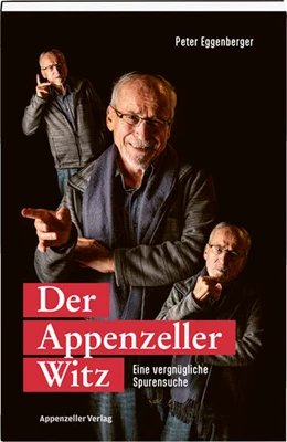 Abbildung von Eggenberger | Der Appenzeller Witz | 1. Auflage | 2023 | beck-shop.de