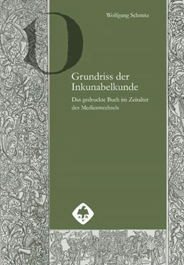 Abbildung von Schmitz | Grundriss der Inkunabelkunde | 2. Auflage | 2023 | beck-shop.de