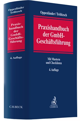 Abbildung von Oppenländer / Trölitzsch | Praxishandbuch der GmbH-Geschäftsführung | 4. Auflage | 2025 | beck-shop.de