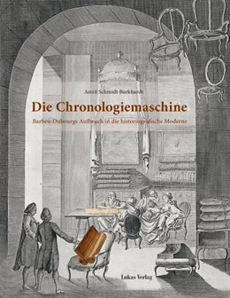 Abbildung von Schmidt-Burkhardt | Die Chronologiemaschine | 1. Auflage | 2022 | beck-shop.de