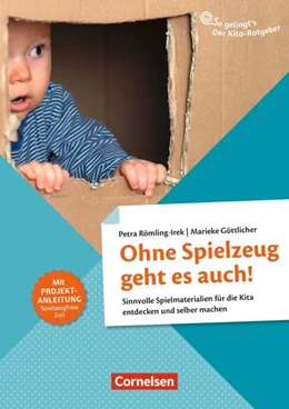 Abbildung von Göttlicher / Römling-Irek | Ohne Spielzeug geht es auch! | 1. Auflage | 2016 | beck-shop.de