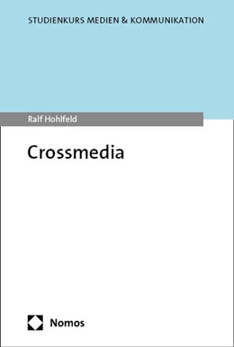 Abbildung von Hohlfeld | Crossmedia | 1. Auflage | 2025 | beck-shop.de