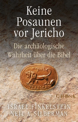 Abbildung von Finkelstein, Israel / Silberman, Neil Asher | Keine Posaunen vor Jericho | 2. Auflage | 2024 | 6516 | beck-shop.de