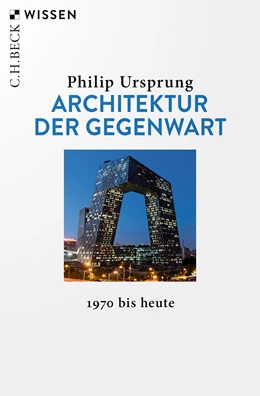 Abbildung von Ursprung, Philip | Architektur der Gegenwart | 1. Auflage | 2025 | 2563 | beck-shop.de