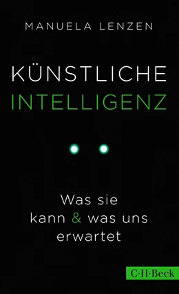 Abbildung von Lenzen, Manuela | Künstliche Intelligenz | 6. Auflage | 2024 | 6302 | beck-shop.de