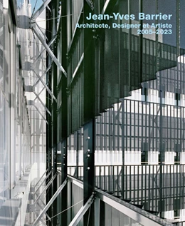 Abbildung von Mittmann | Jean-Yves Barrier. Architecte, Designer et Artiste. 2005-2023 | 1. Auflage | 2024 | beck-shop.de