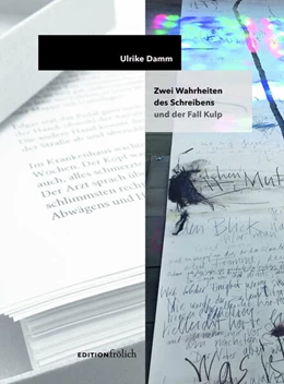 Abbildung von Damm | Zwei Wahrheiten des Schreibens und der Fall Kulp | 1. Auflage | 2023 | beck-shop.de