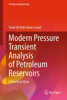 Abbildung von Ganat | Modern Pressure Transient Analysis of Petroleum Reservoirs | 1. Auflage | 2023 | beck-shop.de