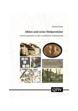 Abbildung von Kehr | Ahlen und seine Stolpersteine – Erinnerungskultur in einer westfälischen Industriestadt | 1. Auflage | 2023 | 63 | beck-shop.de