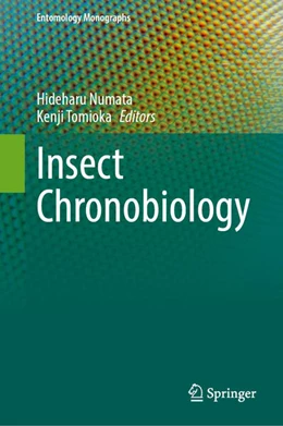 Abbildung von Numata / Tomioka | Insect Chronobiology | 1. Auflage | 2023 | beck-shop.de