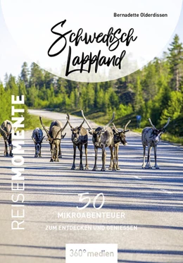 Abbildung von Olderdissen | Schwedisch Lappland - ReiseMomente | 2. Auflage | 2023 | beck-shop.de
