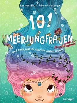Abbildung von Bogen | 101 Meerjungfrauen und alles, was du über sie wissen musst! | 1. Auflage | 2023 | beck-shop.de