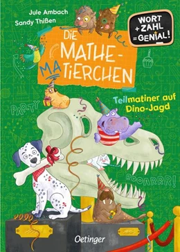 Abbildung von Ambach | Die Mathematierchen. Teilmatiner auf Dino-Jagd | 1. Auflage | 2023 | beck-shop.de