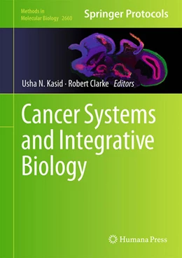 Abbildung von Kasid / Clarke | Cancer Systems and Integrative Biology | 1. Auflage | 2023 | beck-shop.de
