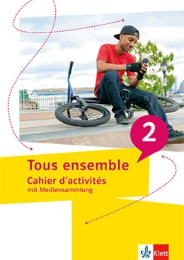 Abbildung von Tous ensemble 2. Cahier d`activités mit Mediensammlung Cahier d`activités | 1. Auflage | 2023 | beck-shop.de