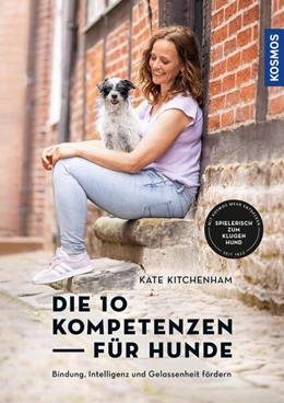 Abbildung von Kitchenham | Die 10 Kompetenzen für Hunde | 1. Auflage | 2023 | beck-shop.de