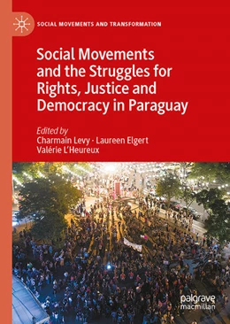 Abbildung von Levy / Elgert | Social Movements and the Struggles for Rights, Justice and Democracy in Paraguay | 1. Auflage | 2023 | beck-shop.de