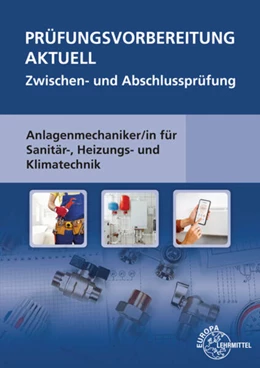 Abbildung von Grevenstein / Jungmann | Prüfungsvorbereitung aktuell - Anlagenmechaniker/-in | 5. Auflage | 2023 | beck-shop.de