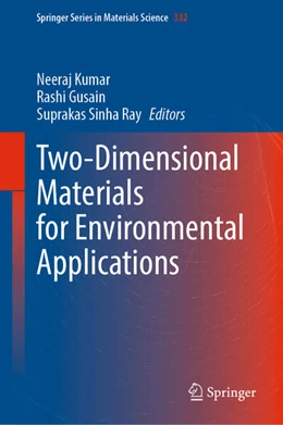 Abbildung von Kumar / Gusain | Two-Dimensional Materials for Environmental Applications | 1. Auflage | 2023 | 332 | beck-shop.de