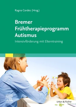 Abbildung von Cordes | Bremer Frühtherapieprogramm Autismus | 1. Auflage | 2023 | beck-shop.de