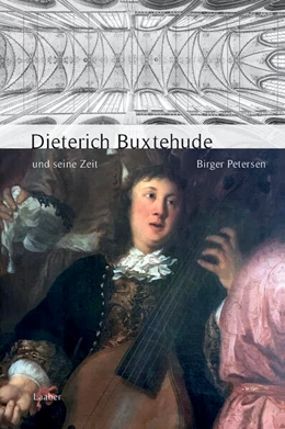 Abbildung von Petersen | Dieterich Buxtehude und seine Zeit | 1. Auflage | 2025 | beck-shop.de