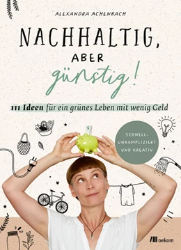 Abbildung von Achenbach | Nachhaltig, aber günstig! | 1. Auflage | 2023 | beck-shop.de
