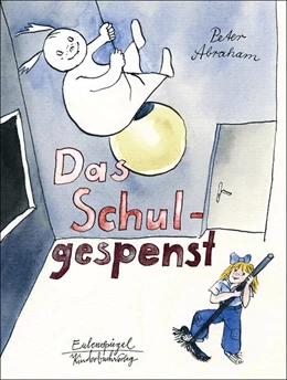 Abbildung von Abraham | Das Schulgespenst | 1. Auflage | 2023 | beck-shop.de