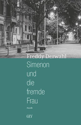 Abbildung von Derwahl / Gev | Simenon und die fremde Frau | 1. Auflage | 2023 | beck-shop.de