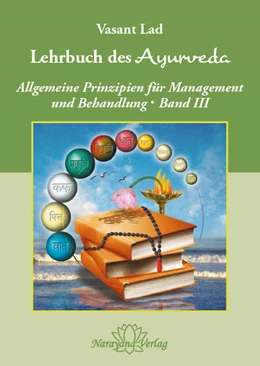 Abbildung von Lad | Lehrbuch des Ayurveda - Band 3 | 1. Auflage | 2017 | beck-shop.de