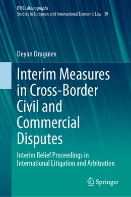 Abbildung von Draguiev | Interim Measures in Cross-Border Civil and Commercial Disputes | 1. Auflage | 2023 | beck-shop.de