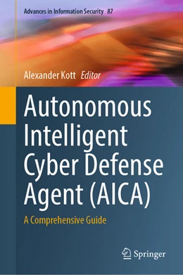 Abbildung von Kott | Autonomous Intelligent Cyber Defense Agent (AICA) | 1. Auflage | 2023 | 87 | beck-shop.de