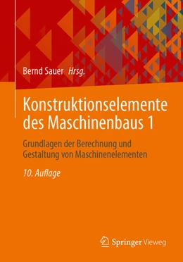 Abbildung von Sauer | Konstruktionselemente des Maschinenbaus 1 | 10. Auflage | 2023 | beck-shop.de
