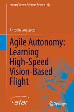 Abbildung von Loquercio | Agile Autonomy: Learning High-Speed Vision-Based Flight | 1. Auflage | 2023 | beck-shop.de