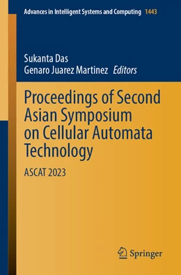 Abbildung von Das / Martinez | Proceedings of Second Asian Symposium on Cellular Automata Technology | 1. Auflage | 2023 | beck-shop.de