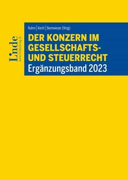 Abbildung von Ruhm / Kerbl | Der Konzern im Gesellschafts- und Steuerrecht | Ergänzungsband 2023 | 1. Auflage | 2023 | beck-shop.de
