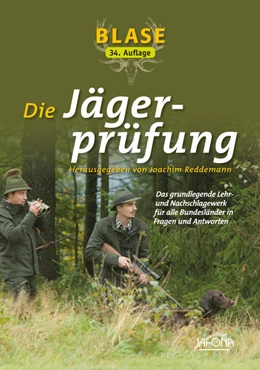Abbildung von Reddemann | Blase - Die Jägerprüfung | 34. Auflage | 2023 | beck-shop.de