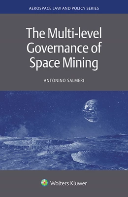 Abbildung von Salmeri | The Multi-level Governance of Space Mining | 1. Auflage | 2023 | beck-shop.de