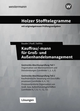 Abbildung von Seifritz / Paaß | Holzer Stofftelegramme Kauffrau/-mann für Groß- und Außenhandelsmanagement. Lösungsband. Baden-Württemberg | 14. Auflage | 2023 | beck-shop.de